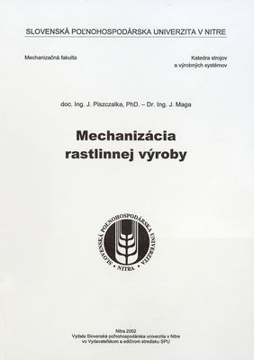 Mechanizácia rastlinnej výroby /