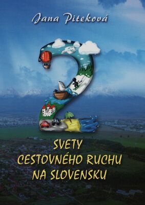 2 svety cestovného ruchu na Slovensku /