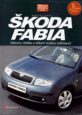 Škoda Fabia : obsluha, údržba a opravy vozidla /