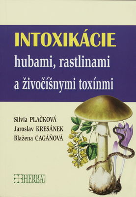 Intoxikácie hubami, rastlinami a živočíšnymi toxínmi /