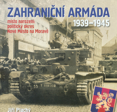Zahraniční armáda 1939-1945 : místo narození: politický okres Nové Město na Moravě /