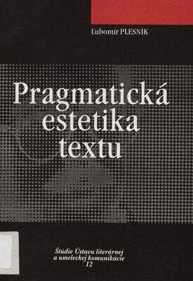 Pragmatická estetika textu. /