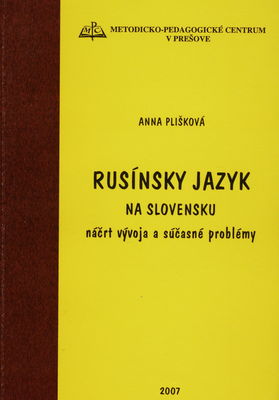 Rusínsky jazyk na Slovensku : náčrt vývoja a súčasné problémy /