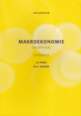 Makroekonomie : základní kurz : cvičebnice /
