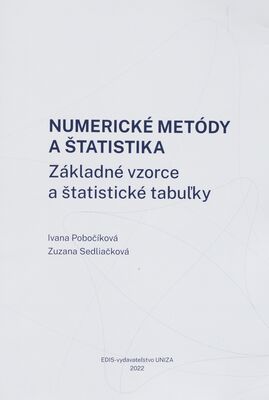 Numerické metódy a štatistika : základné vzorce a štatistické tabuľky /