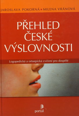 Přehled české výslovnosti : logopedická a ortoepická cvičení pro dospělé /