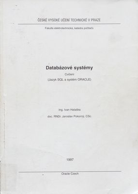 Databázové systémy : cvičení (jazyk SQL a systém ORACLE) /