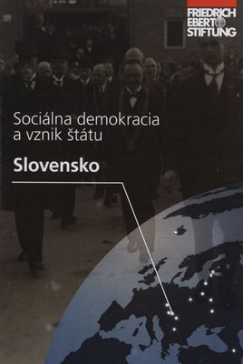 Úloha slovenskej sociálnej demokracie v procese etablovania sa a vzniku prvej ČSR /
