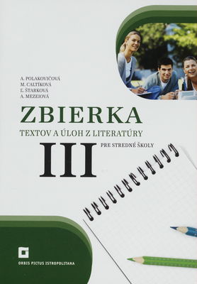 Zbierka textov a úloh z literatúry III pre stredné školy /