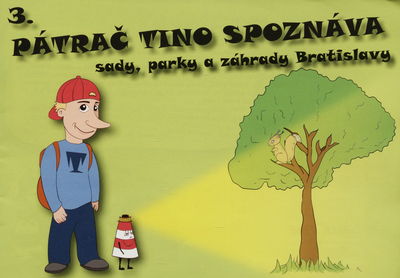 Pátrač Tino spoznáva sady, parky a záhrady Bratislavy. 3. /