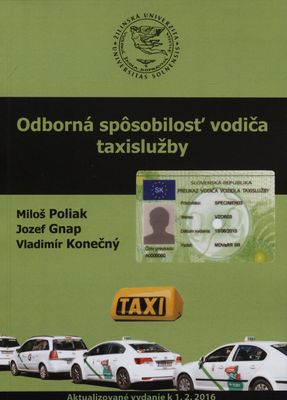 Odborná spôsobilosť vodiča taxislužby : [odborné učebné texty] /