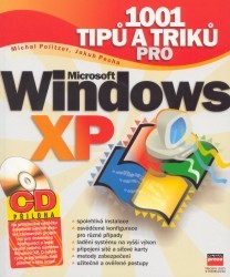 1001 tipů a triků pro Microsoft Windows XP. /