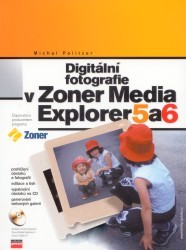 Digitální fotogtrafie v Zoner Media Explorer 5, 6 /