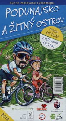 Podunajsko a Žitný ostrov ručne maľovaná cyklomapa : mapa deťom : maľovaná deťmi /