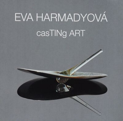 Eva Harmadyová : casTINg ART /
