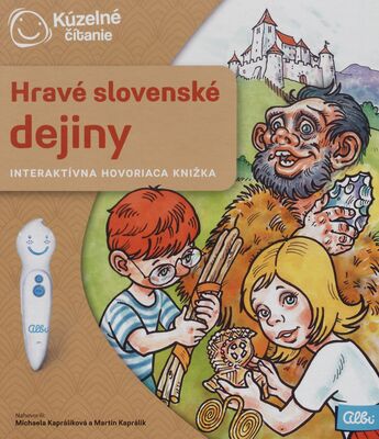 Hravé slovenské dejiny : interaktívna hovoriaca knižka /