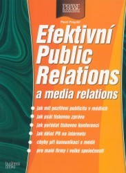 Efektivní Public Relations a media relations. /