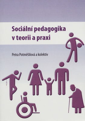 Sociální pedagogika v teorii a praxi /