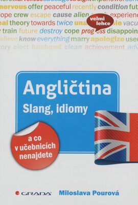 Angličtina : slang, idiomy a co v učebnicích nenajdete /