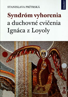 Syndróm vyhorenia a duchovné cvičenia Ignáca z Loyoly /