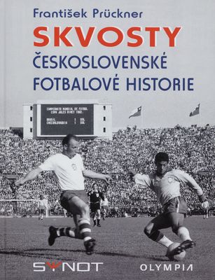 Skvosty československé fotbalové historie /