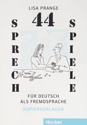44 Sprechspiele für Deutsch als Fremdsprache /