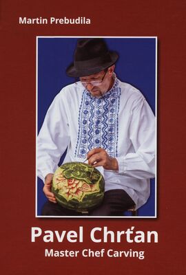 Pavel Chrťan : Master chef carving /