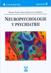 Neuropsychologie v psychiatrii /