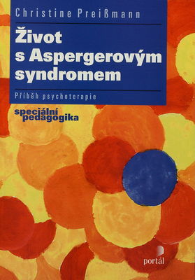 Život s Aspergerovým syndromem : příběh psychoterapie /