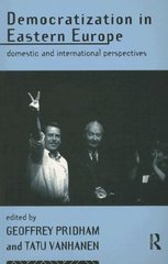 Democratization in Eastern Europe. : Domestic and international perspectives. /