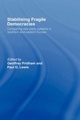 Stabilising fragile democracies. : Comparing new party systems in Southern and Eastern Europe. /