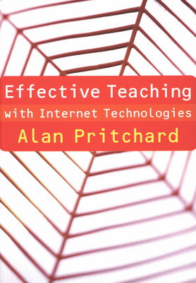 Effective teaching with internet technologies /