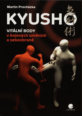 Kyusho : vitální body v bojových uměních a sebeobraně /