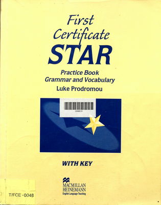 First certificate Star : practice book : grammar and vocabulary : with key /