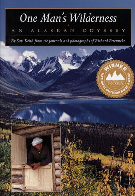 One man´s wilderness : an Alaskan odyssey /
