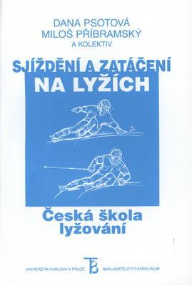 Sjíždění a zatáčení na lyžích : česká škola lyžování /