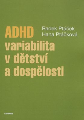 ADHD variabilita v dětství a dospělosti /