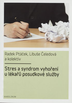 Stres a syndrom vyhoření u lékařů posudkové služby /