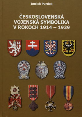 Československá vojenská symbolika v rokoch 1914-1939 /