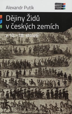 Dějiny židů v českých zemích v 10.-18. století /