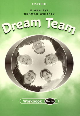 Dream team. Workbook. Starter /
