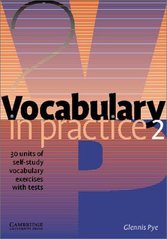 Vocabulary in practice 2 : 30 units of self-study vocabulary exercises : with tests /