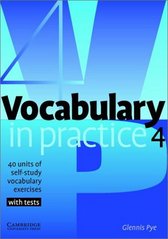 Vocabulary in practice 4 : 40 units of self-study vocabulary exercises : with tests /