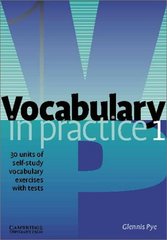 Vocabulary in practice 1 : 30 units of self-study vocabulary exercises : with tests /