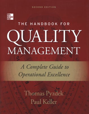 The handbook for quality management : a complete guide to operational excellence /