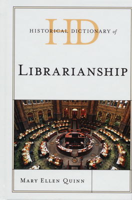 Historical dictionary of librarianship /