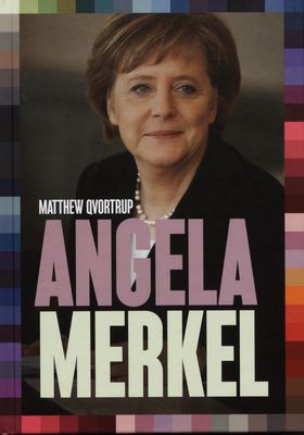 Angela Merkel : nejvlivnější evropský politik /