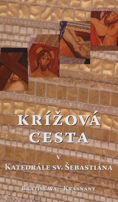 Krížová cesta v Katedrále sv. Šebastiána Bratislava - Krasňany /