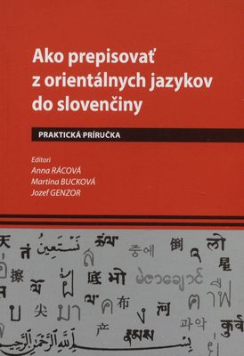 Ako prepisovať z orientálnych jazykov do slovenčiny : praktická príručka /