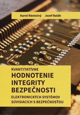 Kvantitatívne hodnotenie integrity bezpečnosti elektronických systémov súvisiacich s bezpečnosťou /